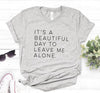 Let Me Be Alone Ladies T-Shirt Casual Funny T-Shirt Ladies Top Angelwarriorfitness.com